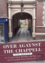 Over Agaynst The Chappell
