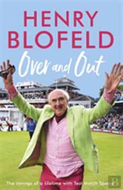Bertrand.pt - Over And Out: My Innings Of A Lifetime With Test Match Special