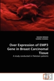 Over Expression Of Emp3 Gene In Breast Carcinomal Tissue