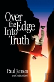 Over The Edge Into Truth
