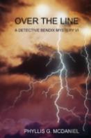 Over The Line: A Detective Bendix Mystery Vi