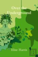Over The Underground