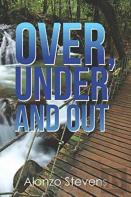 Over, Under And Out