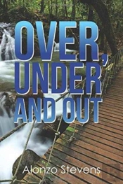 Over, Under And Out