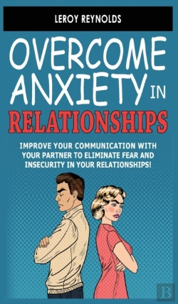 Bertrand.pt - Overcome Anxiety In Relationships: Impro