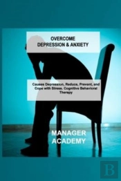 Overcome Depression & Anxiety