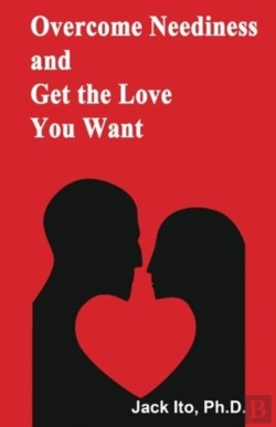 Bertrand.pt - Overcome Neediness And Get The Love You Want