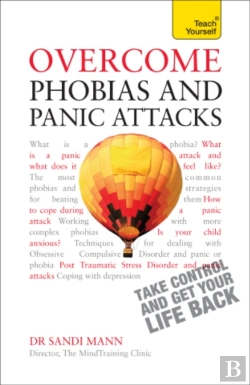Bertrand.pt - Overcome Phobias And Panic Attacks: Teach Yourself