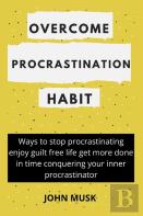 Overcome Procrastination Habit