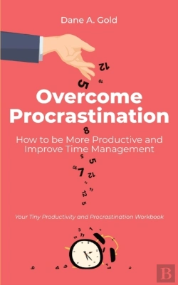 Bertrand.pt - Overcome Procrastination - How To Be More Productive And Improve Time Management