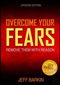 Bertrand.pt - Overcome Your Fears: Remove Them With Reason