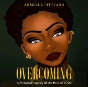 Overcoming: A Pictorial Journey Of The P