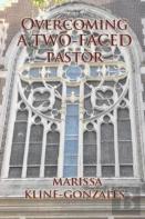 Overcoming A Two-Faced Pastor