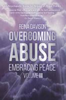 Overcoming Abuse Embracing Peace Vol Iii