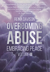 Overcoming Abuse Embracing Peace Vol Iii