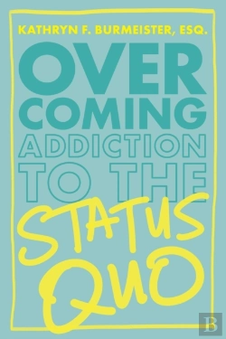 Bertrand.pt - Overcoming Addiction To The Status Quo