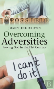 Overcoming Adversities: Proving God In T