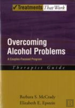 Bertrand.pt - Overcoming Alcohol Problems: A Couples-Focused Program: Therapist Guide
