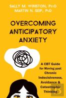 Overcoming Anticipatory Anxiety