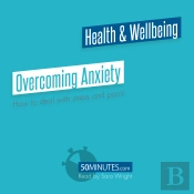 Overcoming Anxiety