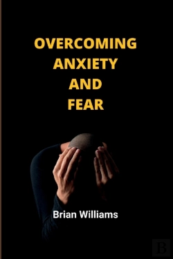 Bertrand.pt - Overcoming Anxiety And Fear
