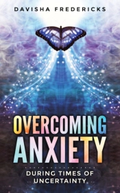 Overcoming Anxiety During Times Of Uncer