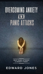 Overcoming Anxiety & Panic Attacks: Beat