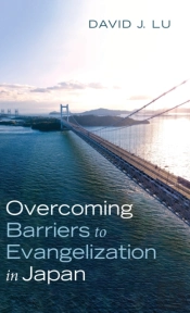 Overcoming Barriers To Evangelization In Japan