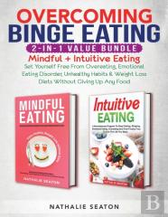 Overcoming Binge Eating 2-In-1 Value Bundle