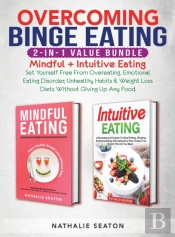 Overcoming Binge Eating 2-In-1 Value Bundle