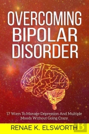 Overcoming Bipolar Disorder