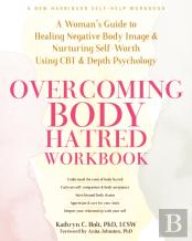 Overcoming Body Hatred Workbook