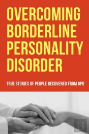 Overcoming Borderline Personality Disorder