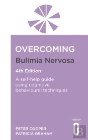 Overcoming Bulimia Nervosa 4th Edition