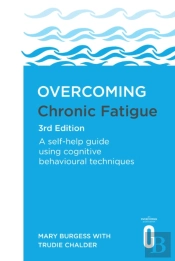 Overcoming Chronic Fatigue 3rd Edition