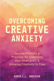 Overcoming Creative Anxiety