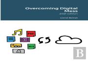 Overcoming Digital Mess