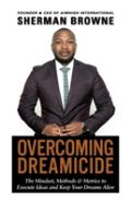 Overcoming Dreamicide