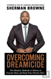 Overcoming Dreamicide