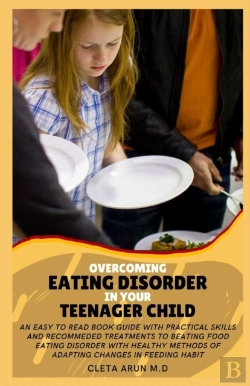 Bertrand.pt - Overcoming Eating Disorder In Your Teenager Child