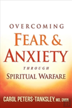 Bertrand.pt - Overcoming Fear And Anxiety Through Spiritual Warfare
