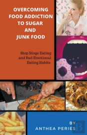 Overcoming Food Addiction To Sugar, Junk
