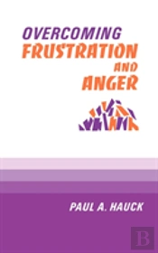 Overcoming Frustration And Anger