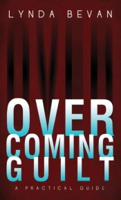 Overcoming Guilt: A Practical Guide