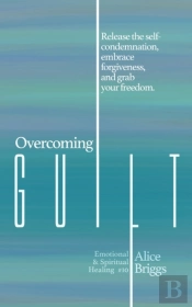 Overcoming Guilt
