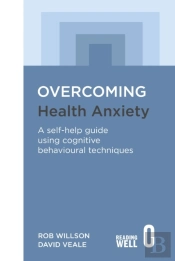 Overcoming Health Anxiety