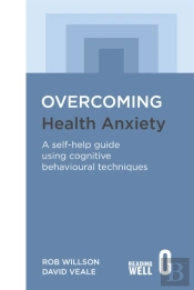 Overcoming Health Anxiety