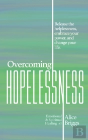 Overcoming Hopelessness