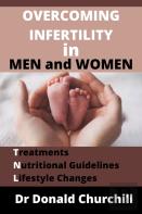 Overcoming Infertility In Men And Women