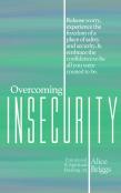 Overcoming Insecurity